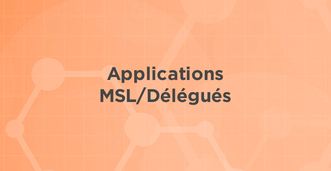 Applications MSL/Délégués