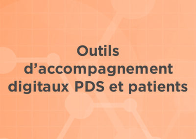 Outils d’accompagnement digitaux PDS et patients